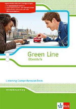 Green Line Oberstufe. Klasse 11/12 (G8), Klasse 12/13 (G9). Listening Comprehension Tests. Arbeitsheft mit Mediensammlung. Ausgabe 2015.