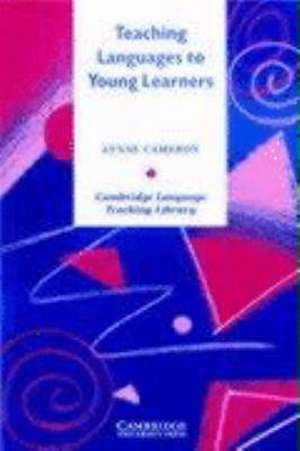 Teaching Languages to Young Learners de Lynne Cameron