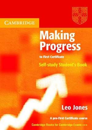 Making Progress. Self Sudy. Student's Book de Leo Jones