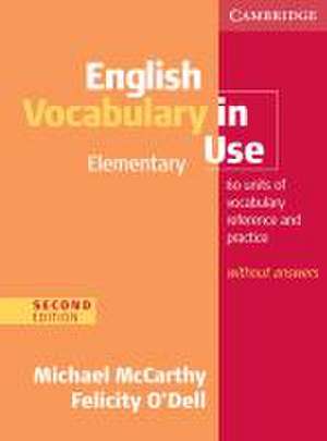 English Vocabulary in Use - Elementary. Edition without answers de Michael McCarthy