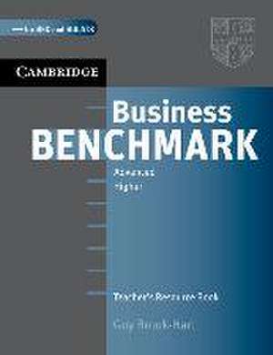 Business Benchmark. C1. BEC and BULATS. Higher Edition. Teacher's Resource Book de Guy Brook-Hart