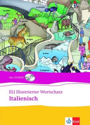 ELI illustrierter Wortschatz. Italienisch. Buch und CD-ROM de Alfredo Brasioli