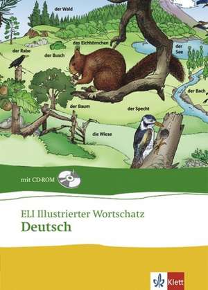 ELI illustrierter Wortschatz. Deutsch. Buch und CD-ROM de Alfredo Brasioli