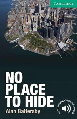 No Place to Hide de Alan Battersby