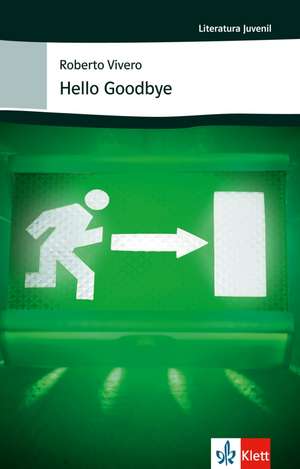 Hello Goodbye de Roberto Vivero Rodríguez