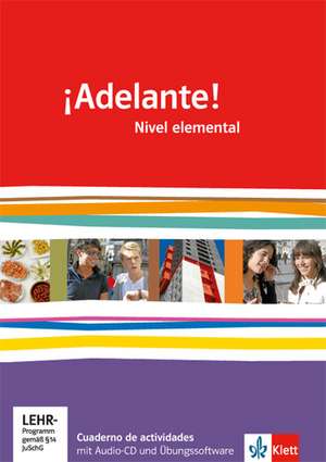 ¡Adelante!.Cuaderno de actividades mit Audios und Vokabeltrainer 1. Lernjahr