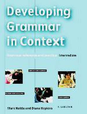 Developing Grammar in Context. Book without answers de Mark Nettle