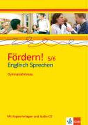 Fördern! 5./6. Klasse. Englisch Sprechen. Gymnasialniveau