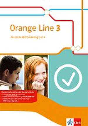 Orange Line 3. Klassenarbeitstraining aktiv mit Mediensammlung. Klasse 7. Neue Ausgabe