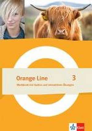 Orange Line 3. Workbook mit Audios und interaktiven Übungen Klasse 7