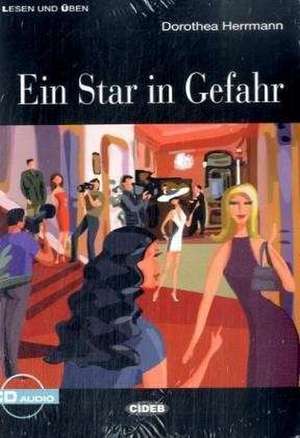 Ein Star in Gefahr (Niveau A2). Mit Audio-CD: A2 de Dorothea Herrmann