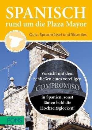 Spanisch rund um die Plaza Mayor