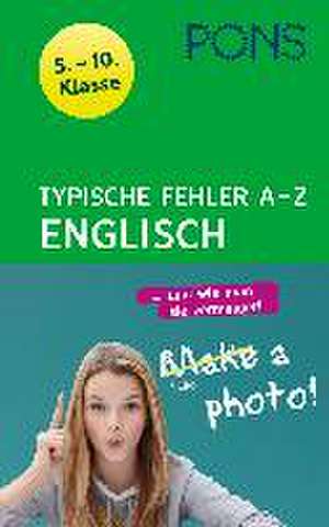 PONS Typische Fehler A- Z Englisch. 5. - 10. Klasse