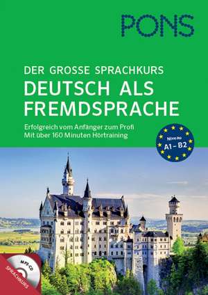 PONS Der große Sprachkurs Deutsch als Fremdsprache