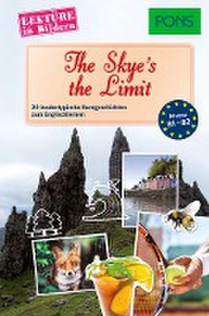 The Skye's the Limit de Dominic Butler