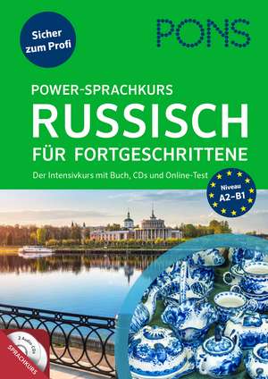 PONS Power-Sprachkurs Russisch für Fortgeschrittene de Kristina Gauß