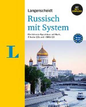 Langenscheidt Russisch mit System - Sprachkurs für Anfänger und Fortgeschrittene de Elena Minakova-Boblest