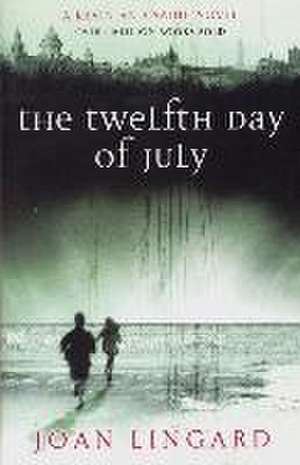 The Twelth Day of July de Joan Lingard