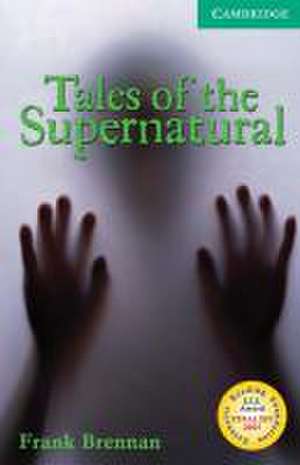 Tales of the Supernatural de Frank Brennan