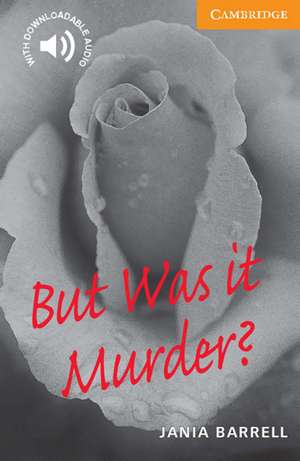 But Was it Murder? de Jania Barrell