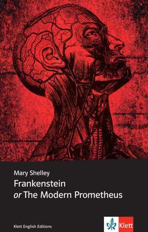 Frankenstein or The Modern Prometheus de Mary Shelley