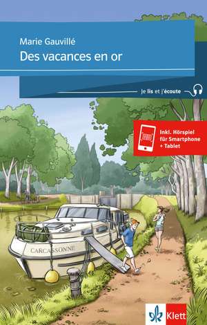 Des vacances en or. Buch + Klett-Augmented de Marie Gauvillé