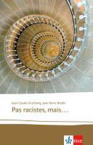 Pas racistes, mais... de Jean-Denis Bredin