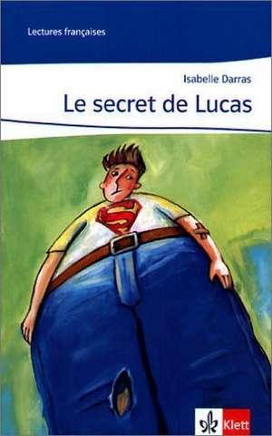 Le secret de Lucas de Isabelle Darras