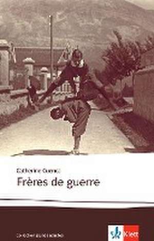 Frères de guerre de Catherine Cuenca