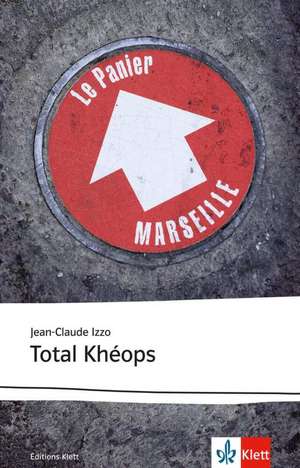 Total Kheops de Jean-Claude Izzo