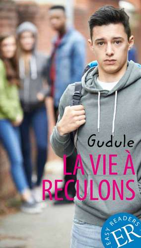 La vie à reculons de Anne Gudule