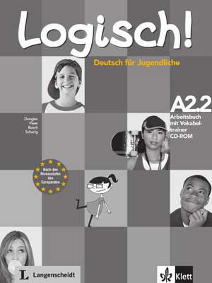 Logisch! Arbeitsbuch A2.2 mit Vokabeltrainer CD-ROM de Stefanie Dengler