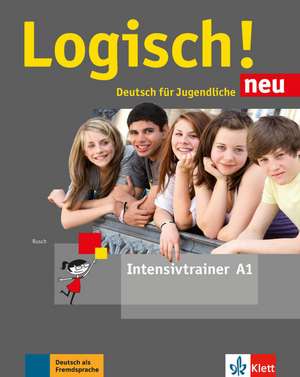 Logisch! Neu A1. . Intensivtrainer de Paul Rusch