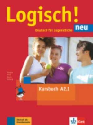 Logisch! neu A2.1. Kursbuch mit Audio-Dateien zum Download de Stefanie Dengler