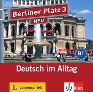 Berliner Platz 3 NEU - 2 Audio-CDs zum Lehrbuchteil