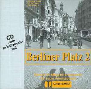 Berliner Platz, Band 2 - Audio-CD zum Arbeitsbuchteil