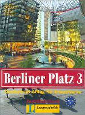 Berliner Platz, Band 3 - Lehr- und Arbeitsbuch 3 mit Audio-CD zum Arbeitsbuchteil