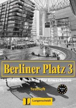 Berliner Platz, Band 3 - Testheft 3 mit Audio-CD