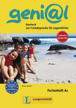 Ferienhefte geni@l, Ferienheft A1 mit Audio-CD de Susy Keller