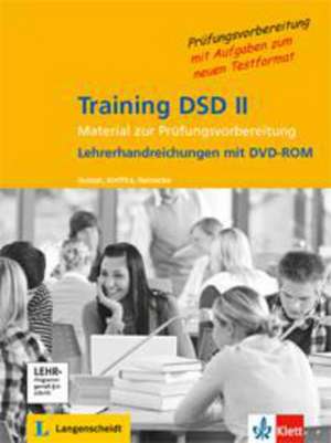 Training DSD II / Lehrerhandreichungen mit Audio-CD, Modelltest und DVD zur mündlichen Prüfung.