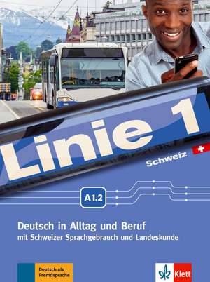 Linie 1 A1.2. Kurs- und Übungsbuch mit DVD-ROM. Ausgabe für die Schweiz de Susan Kaufmann