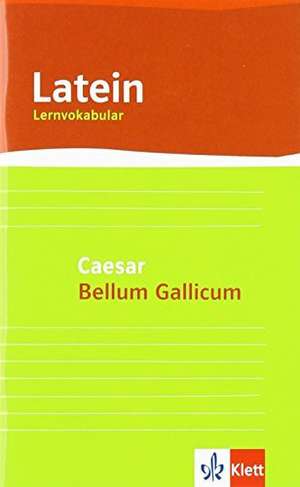 Lernvokabular zu Caesar "Bellum Gallicum" de Gottfried Bloch