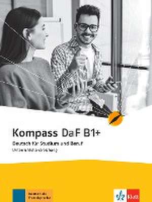 Kompass DaF B1+. Unterrichtshandreichung de Verena Gilmozzi