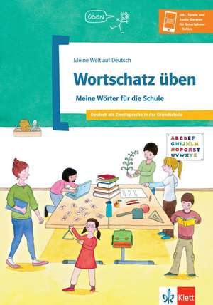 Schulwortschatz üben: In der Schule - Die Fächer - Die Aufgaben de Denise Doukas-Handschuh