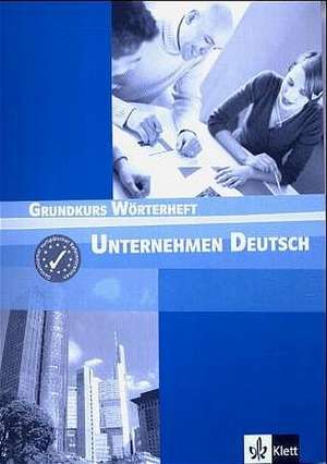 Unternehmen Deutsch 1. Wörterheft