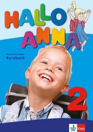 Hallo Anna 2. Lehrbuch mit 2 Audio-CDs