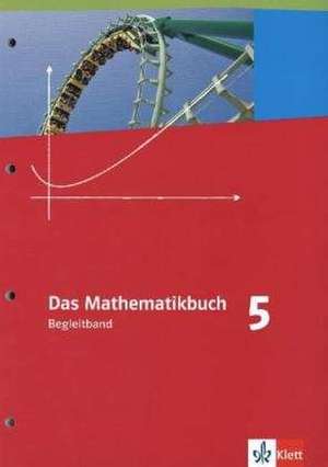 Das Mathematikbuch 5. Ausgabe B / Begleitband 9. Schuljahr. Für Rheinland-Pfalz und Baden-Württemberg