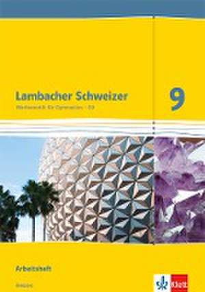 Lambacher Schweizer. 9. Schuljahr G9. Arbeitsheft plus Lösungsheft. Neubearbeitung. Hessen