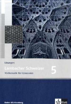 Lambacher Schweizer. 9. Schuljahr. Lösungen. Baden-Württemberg