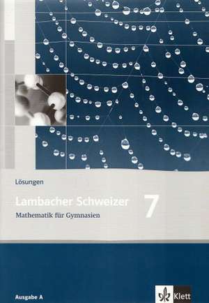 Lambacher Schweizer. 7. Schuljahr. Lösungen. Allgemeine Ausgabe